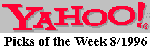 Yahoo! Picks of the Week 8/1996
